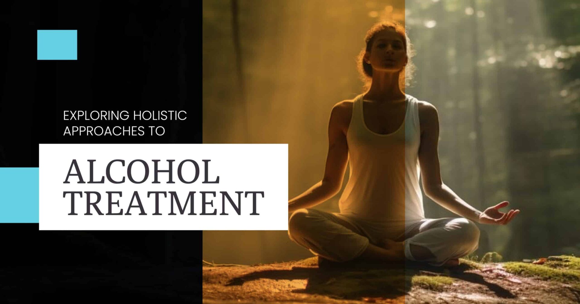 Exploring Holistic Approaches to Alcohol Treatment Holistic Approaches to Alcohol Treatment