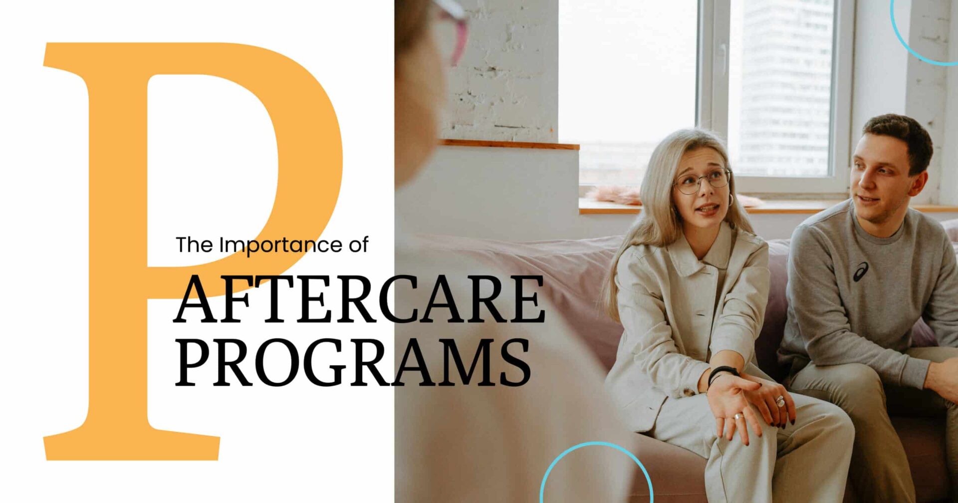 The Importance of Aftercare Programs: Ensuring Lasting Recovery and Support Importance of Aftercare Programs